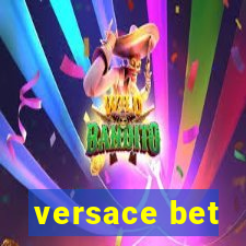 versace bet